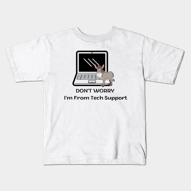 Don't Worry I'm From Tech Support Kids T-Shirt by houdasagna
